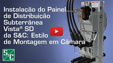 Instalação do Painel de Distribuição Subterrânea Vista® SD da S&C: Estilo de Montagem em Câmara